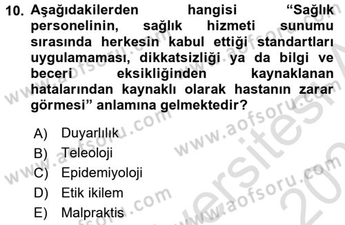Sağlık Bilimlerinde Ve Yönetiminde Etik Dersi 2024 - 2025 Yılı (Vize) Ara Sınav Soruları 10. Soru