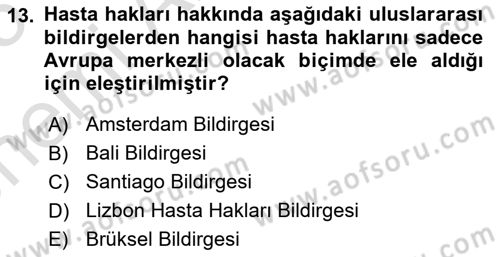 Sağlık Bilimlerinde Ve Yönetiminde Etik Dersi 2024 - 2025 Yılı (Vize) Ara Sınav Soruları 13. Soru