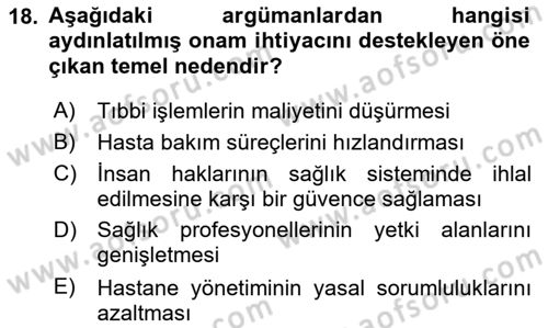Sağlık Bilimlerinde Ve Yönetiminde Etik Dersi 2024 - 2025 Yılı (Vize) Ara Sınav Soruları 18. Soru