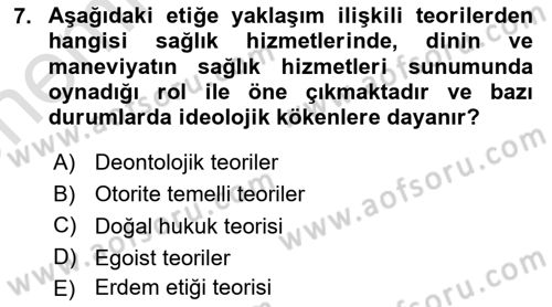 Sağlık Bilimlerinde Ve Yönetiminde Etik Dersi 2024 - 2025 Yılı (Vize) Ara Sınav Soruları 7. Soru