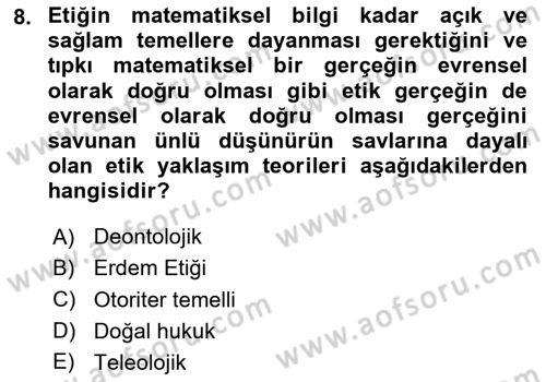Sağlık Bilimlerinde Ve Yönetiminde Etik Dersi 2024 - 2025 Yılı (Vize) Ara Sınav Soruları 8. Soru