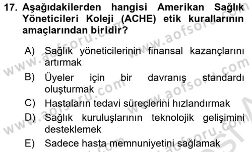 Sağlık Bilimlerinde Ve Yönetiminde Etik Dersi 2024 - 2025 Yılı (Final) Dönem Sonu Sınav Soruları 17. Soru
