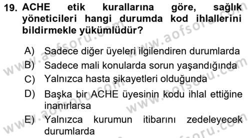 Sağlık Bilimlerinde Ve Yönetiminde Etik Dersi 2024 - 2025 Yılı Yaz Okulu Sınav Soruları 19. Soru