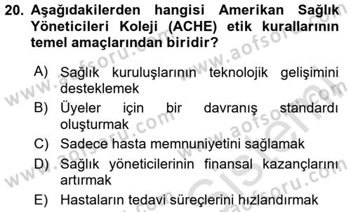 Sağlık Bilimlerinde Ve Yönetiminde Etik Dersi Yaz Okulu Sınavı Deneme Sınav Soruları 20. Soru