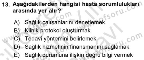 Sağlık Bilimlerinde Ve Yönetiminde Etik Dersi 2025 - 2026 Yılı (Vize) Ara Sınav Soruları 13. Soru