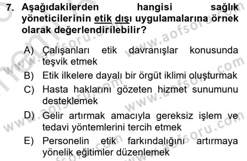 Sağlık Bilimlerinde Ve Yönetiminde Etik Dersi 2025 - 2026 Yılı (Vize) Ara Sınav Soruları 7. Soru
