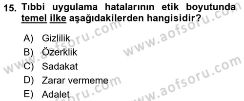 Sağlık Bilimlerinde Ve Yönetiminde Etik Dersi 2025 - 2026 Yılı Yaz Okulu Sınav Soruları 15. Soru
