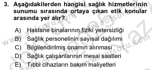 Sağlık Bilimlerinde Ve Yönetiminde Etik Dersi 2025 - 2026 Yılı Yaz Okulu Sınav Soruları 3. Soru