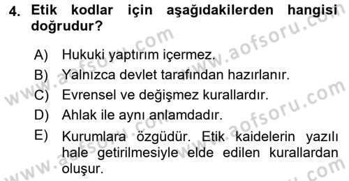 Sağlık Bilimlerinde Ve Yönetiminde Etik Dersi 2025 - 2026 Yılı Yaz Okulu Sınav Soruları 4. Soru