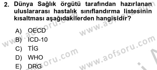 Sağlık Hizmetlerinde Araştırma Ve Değerlendirme Dersi 2016 - 2017 Yılı 3 Ders Sınav Soruları 2. Soru