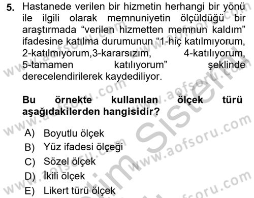 Sağlık Hizmetlerinde Araştırma Ve Değerlendirme Dersi 2016 - 2017 Yılı 3 Ders Sınav Soruları 5. Soru