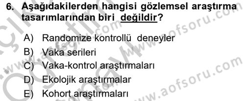 Sağlık Hizmetlerinde Araştırma Ve Değerlendirme Dersi 2016 - 2017 Yılı 3 Ders Sınav Soruları 6. Soru