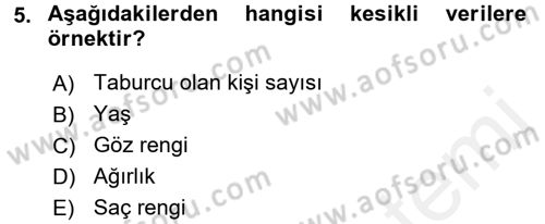 Sağlık Hizmetlerinde Araştırma Ve Değerlendirme Dersi 2017 - 2018 Yılı 3 Ders Sınav Soruları 5. Soru