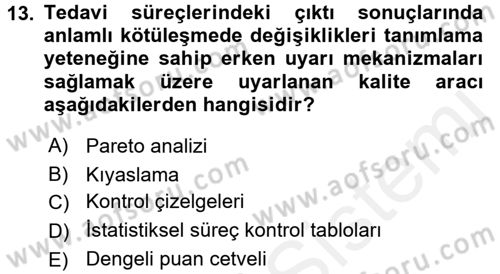 Sağlık Hizmetlerinde Araştırma Ve Değerlendirme Dersi 2017 - 2018 Yılı (Final) Dönem Sonu Sınav Soruları 13. Soru