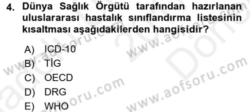 Sağlık Hizmetlerinde Araştırma Ve Değerlendirme Dersi 2017 - 2018 Yılı (Final) Dönem Sonu Sınav Soruları 4. Soru