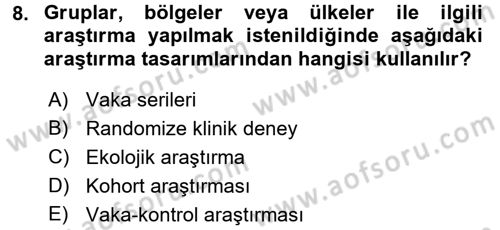 Sağlık Hizmetlerinde Araştırma Ve Değerlendirme Dersi 2018 - 2019 Yılı 3 Ders Sınav Soruları 8. Soru
