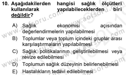 Sağlık Hizmetlerinde Araştırma Ve Değerlendirme Dersi 2018 - 2019 Yılı (Vize) Ara Sınav Soruları 10. Soru