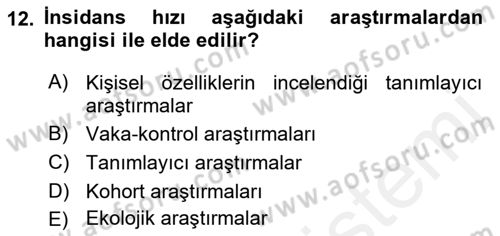 Sağlık Hizmetlerinde Araştırma Ve Değerlendirme Dersi 2018 - 2019 Yılı (Vize) Ara Sınav Soruları 12. Soru