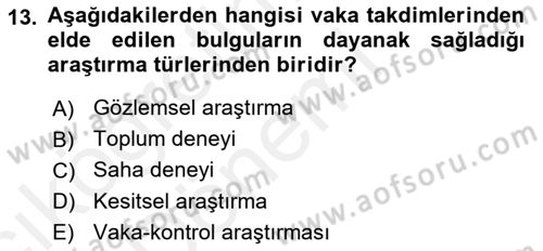 Sağlık Hizmetlerinde Araştırma Ve Değerlendirme Dersi Ara Sınavı Deneme Sınav Soruları 13. Soru