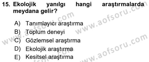 Sağlık Hizmetlerinde Araştırma Ve Değerlendirme Dersi 2018 - 2019 Yılı (Vize) Ara Sınav Soruları 15. Soru