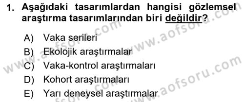 Sağlık Hizmetlerinde Araştırma Ve Değerlendirme Dersi 2018 - 2019 Yılı (Final) Dönem Sonu Sınav Soruları 1. Soru