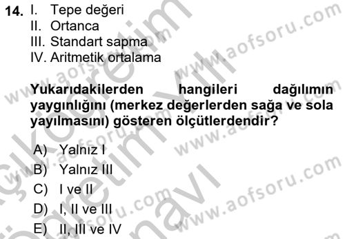 Sağlık Hizmetlerinde Araştırma Ve Değerlendirme Dersi 2018 - 2019 Yılı Yaz Okulu Sınav Soruları 14. Soru