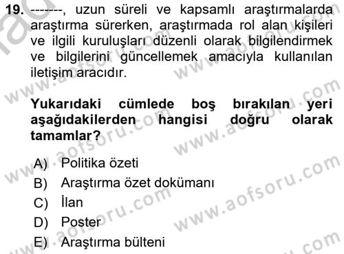 Sağlık Hizmetlerinde Araştırma Ve Değerlendirme Dersi 2018 - 2019 Yılı Yaz Okulu Sınavı 19. Soru