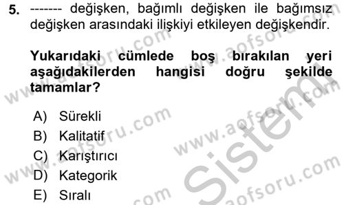 Sağlık Hizmetlerinde Araştırma Ve Değerlendirme Dersi 2018 - 2019 Yılı Yaz Okulu Sınav Soruları 5. Soru