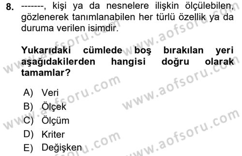 Sağlık Hizmetlerinde Araştırma Ve Değerlendirme Dersi 2018 - 2019 Yılı Yaz Okulu Sınav Soruları 8. Soru