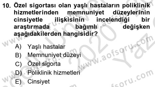 Sağlık Hizmetlerinde Araştırma Ve Değerlendirme Dersi 2020 - 2021 Yılı Yaz Okulu Sınav Soruları 10. Soru