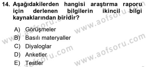 Sağlık Hizmetlerinde Araştırma Ve Değerlendirme Dersi 2020 - 2021 Yılı Yaz Okulu Sınav Soruları 14. Soru