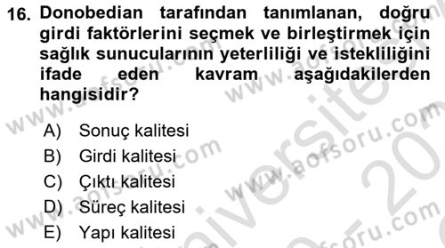 Sağlık Hizmetlerinde Araştırma Ve Değerlendirme Dersi 2020 - 2021 Yılı Yaz Okulu Sınav Soruları 16. Soru