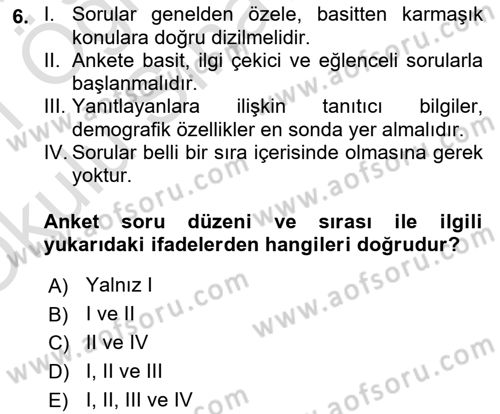 Sağlık Hizmetlerinde Araştırma Ve Değerlendirme Dersi 2020 - 2021 Yılı Yaz Okulu Sınav Soruları 6. Soru