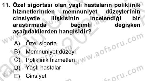 Sağlık Hizmetlerinde Araştırma Ve Değerlendirme Dersi 2021 - 2022 Yılı (Vize) Ara Sınav Soruları 11. Soru