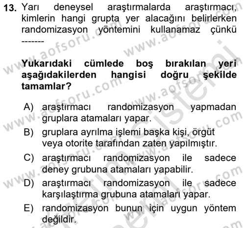 Sağlık Hizmetlerinde Araştırma Ve Değerlendirme Dersi 2021 - 2022 Yılı (Vize) Ara Sınav Soruları 13. Soru