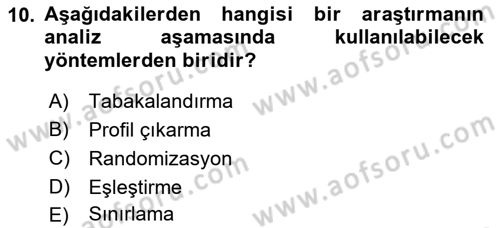 Sağlık Hizmetlerinde Araştırma Ve Değerlendirme Dersi 2022 - 2023 Yılı (Vize) Ara Sınav Soruları 10. Soru