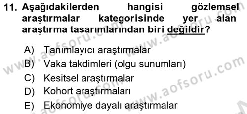 Sağlık Hizmetlerinde Araştırma Ve Değerlendirme Dersi Ara Sınavı Deneme Sınav Soruları 11. Soru