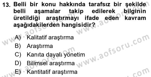 Sağlık Hizmetlerinde Araştırma Ve Değerlendirme Dersi 2022 - 2023 Yılı (Vize) Ara Sınav Soruları 13. Soru