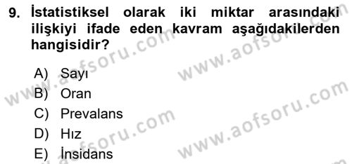 Sağlık Hizmetlerinde Araştırma Ve Değerlendirme Dersi 2022 - 2023 Yılı (Vize) Ara Sınav Soruları 9. Soru