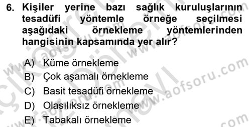Sağlık Hizmetlerinde Araştırma Ve Değerlendirme Dersi 2022 - 2023 Yılı (Final) Dönem Sonu Sınav Soruları 6. Soru