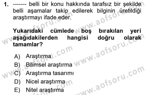 Sağlık Hizmetlerinde Araştırma Ve Değerlendirme Dersi 2022 - 2023 Yılı Yaz Okulu Sınavı 1. Soru