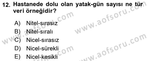 Sağlık Hizmetlerinde Araştırma Ve Değerlendirme Dersi 2022 - 2023 Yılı Yaz Okulu Sınavı 12. Soru