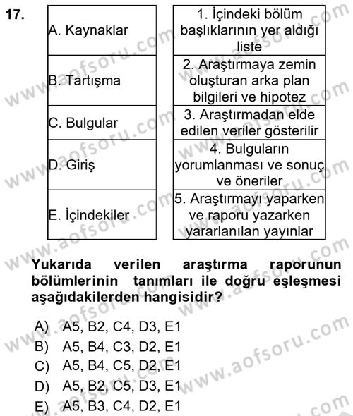 Sağlık Hizmetlerinde Araştırma Ve Değerlendirme Dersi 2022 - 2023 Yılı Yaz Okulu Sınavı 17. Soru