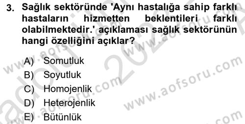 Sağlık Hizmetlerinde Araştırma Ve Değerlendirme Dersi 2023 - 2024 Yılı (Vize) Ara Sınav Soruları 3. Soru