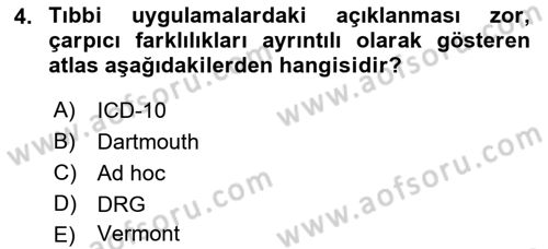 Sağlık Hizmetlerinde Araştırma Ve Değerlendirme Dersi 2023 - 2024 Yılı (Vize) Ara Sınavı 4. Soru