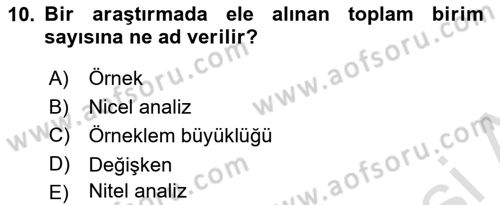 Sağlık Hizmetlerinde Araştırma Ve Değerlendirme Dersi 2023 - 2024 Yılı (Final) Dönem Sonu Sınav Soruları 10. Soru