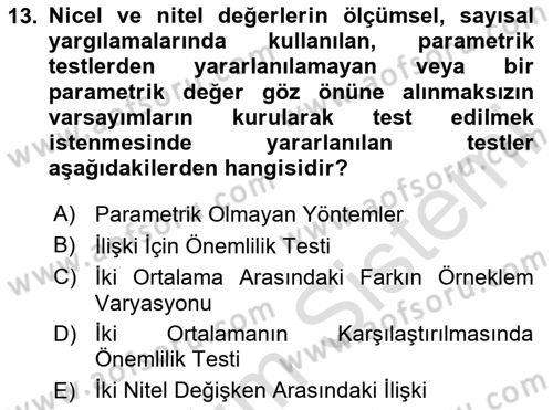 Sağlık Hizmetlerinde Araştırma Ve Değerlendirme Dersi 2023 - 2024 Yılı Yaz Okulu Sınav Soruları 13. Soru