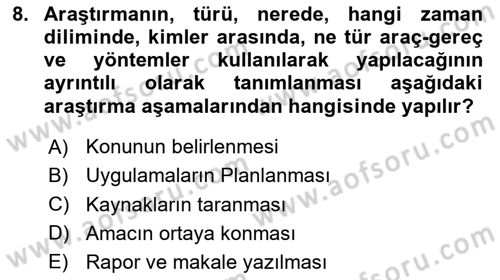 Sağlık Hizmetlerinde Araştırma Ve Değerlendirme Dersi 2023 - 2024 Yılı Yaz Okulu Sınav Soruları 8. Soru