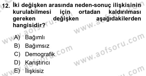 Sağlık Hizmetlerinde Araştırma Ve Değerlendirme Dersi 2024 - 2025 Yılı (Vize) Ara Sınav Soruları 12. Soru
