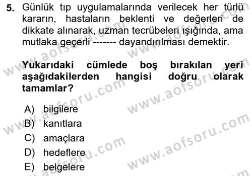 Sağlık Hizmetlerinde Araştırma Ve Değerlendirme Dersi 2024 - 2025 Yılı (Vize) Ara Sınavı 5. Soru